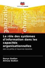 Le role des systemes d'information dans les capacites organisationnelles