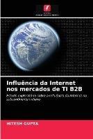 Influencia da Internet nos mercados de TI B2B