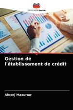 Gestion de l'etablissement de credit