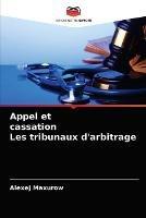 Appel et cassation Les tribunaux d'arbitrage