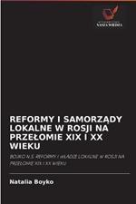 Reformy I SamorzAdy Lokalne W Rosji Na Przelomie XIX I XX Wieku