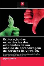 Exploracao das experiencias dos estudantes de um modulo de aprendizagem de servicos de VIH/SIDA