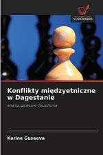 Konflikty miedzyetniczne w Dagestanie