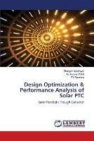 Design Optimization & Performance Analysis of Solar PTC