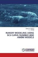 Runoff Modeling Using Scs Curve Number and Awbm Models