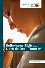 Reflexiones Biblicas, Libro de Oro - Tomo IV