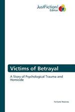 Victims of Betrayal