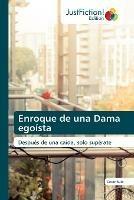 Enroque de una Dama egoista