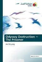 Odyssey Destruction The Prisoner