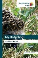 My Hedgehogs