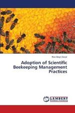 Adoption of Scientific Beekeeping Management Practices