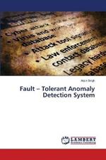 Fault - Tolerant Anomaly Detection System