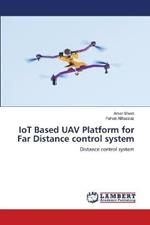 IoT Based UAV Platform for Far Distance control system