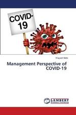 Management Perspective of COVID-19