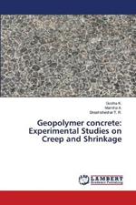 Geopolymer concrete: Experimental Studies on Creep and Shrinkage