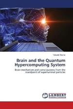 Brain and the Quantum Hypercomputing System