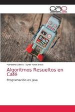 Algoritmos Resueltos en Cafe