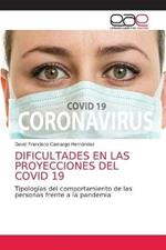 Dificultades En Las Proyecciones del Covid 19