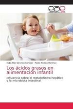 Los acidos grasos en alimentacion infantil