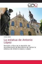 La estatua de Antonio Lopez