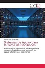 Sistemas de Apoyo para la Toma de Decisiones