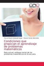 Condiciones que propician el aprendizaje de problemas matematicos