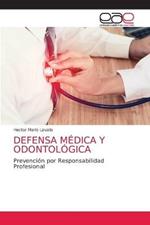 Defensa Medica Y Odontologica