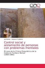 Control social y aislamiento de personas con problemas mentales