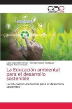 La Educacion ambiental para el desarrollo sostenible