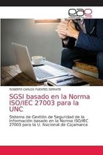 SGSI basado en la Norma ISO/IEC 27003 para la UNC