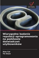 Wiarygodne badanie reputacji oprogramowania na podstawie doswiadczen uzytkownikow