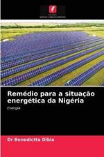 Remedio para a situacao energetica da Nigeria