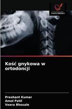 Kosc gnykowa w ortodoncji