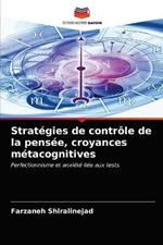 Strategies de controle de la pensee, croyances metacognitives