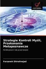 Strategie Kontroli Mysli, Przekonania Metapoznawcze