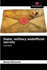 State, military andofficial secrets