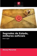 Segredos de Estado, militares eoficiais