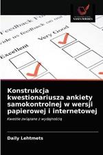 Konstrukcja kwestionariusza ankiety samokontrolnej w wersji papierowej i internetowej