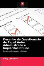 Desenho de Questionario de Papel Auto-Administrado e Inqueritos Online