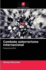 Combate aoterrorismo internacional