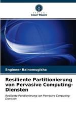 Resiliente Partitionierung von Pervasive Computing-Diensten