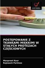 PostEpowanie Z Tkankami MiEkkimi W Stalych Protezach CzESciowych