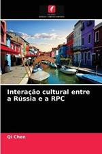 Interacao cultural entre a Russia e a RPC