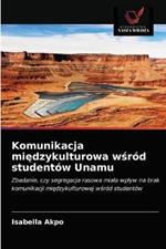 Komunikacja miedzykulturowa wsrod studentow Unamu