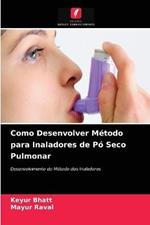 Como Desenvolver Metodo para Inaladores de Po Seco Pulmonar