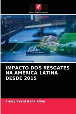 Impacto DOS Resgates Na America Latina Desde 2015