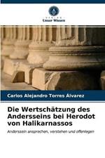 Die Wertschatzung des Andersseins bei Herodot von Halikarnassos