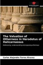 The Valuation of Otherness in Herodotus of Halicarnassus