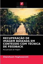 Recuperacao de Imagem Baseada Em Conteudo Com Tecnica de Feedback