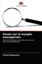 Essais sur la myopie manageriale